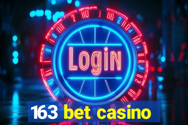 163 bet casino